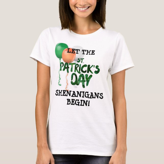 Låt St Patricks dag shenanigans börja skjorta T Shirt (Framsida)