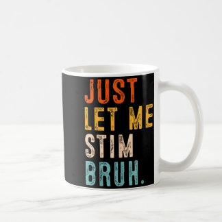 Låt Stim Bruh Autism Medvetenhet Män Barn Pojkar F Kaffemugg