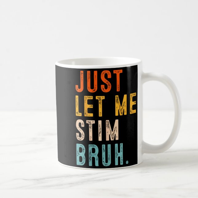 Låt Stim Bruh Autism Medvetenhet Män Barn Pojkar F Kaffemugg (Höger)