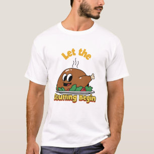 Låt stöpningen börja Rolig Thanksgiving-fest T Shirt