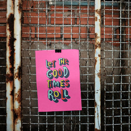 Låt Trendiget Bra Times Roll Poster Art