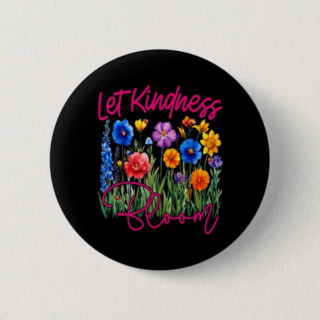Låt vänlighet blomstra Vänliga blommor Psykisk häl Knapp (Framsida)