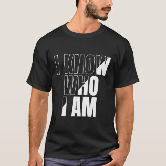 Låt världen veta vem du är t shirt