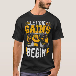 Låt vinsterna börja - Lyft kraft T Shirt