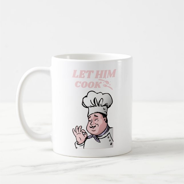 låta honom laga mat kaffemugg (Vänster)