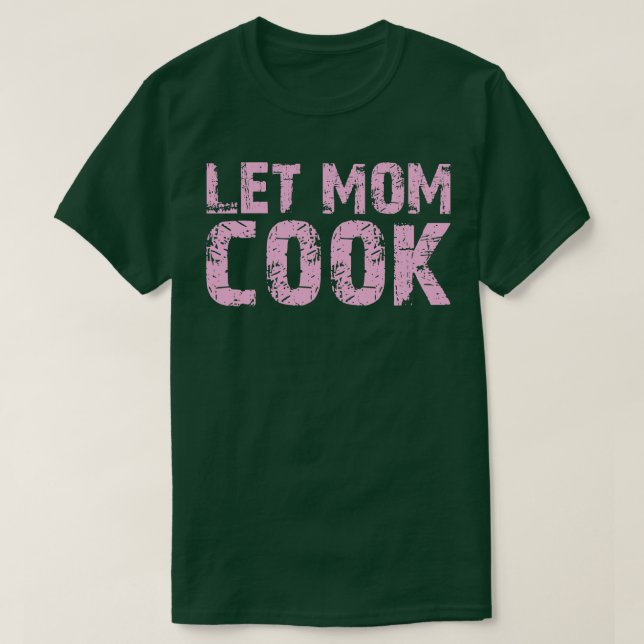 låta mamma laga t shirt (Design framsida)