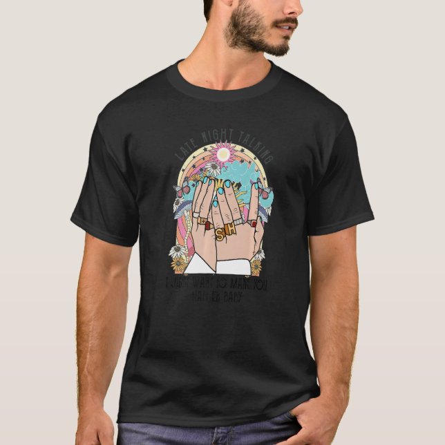 Late Night Talking Music I Just Wanna Make You Hap T Shirt (Framsida)