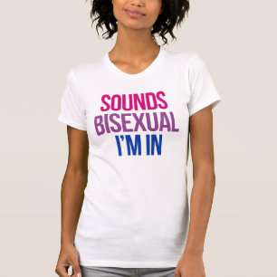 Låter bisexuellt Jag är med T Shirt
