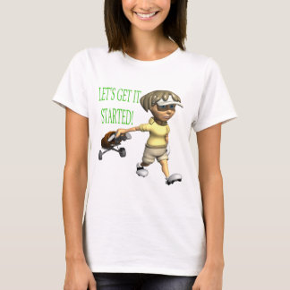 Låter för att få det startat t-shirt