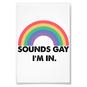 Låter Gay Jag Är I Regnbågsstolthetsmånad Gay Fototryck