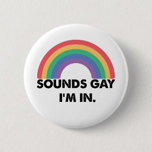 Låter Gay Jag Är I Regnbågsstolthetsmånad Gay  Knapp
