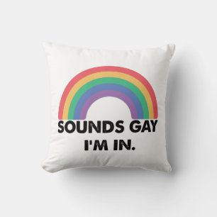Låter Gay Jag Är I Regnbågsstolthetsmånad Gay  Kudde
