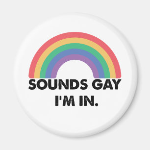 Låter Gay Jag Är I Regnbågsstolthetsmånad Gay  Magnet