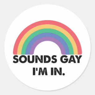 Låter Gay Jag Är I Regnbågsstolthetsmånad Gay  Runt Klistermärke