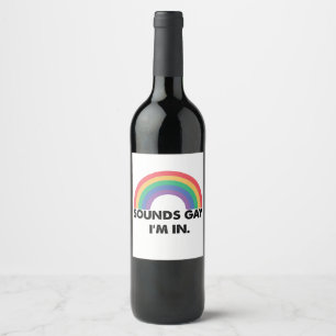 Låter Gay Jag Är I Regnbågsstolthetsmånad Gay Vinflaska Etikett