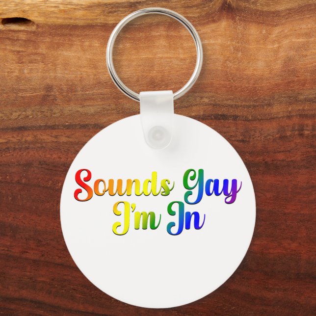 Låter gay, jag är med - HBTQ-stolthet Nyckelring (Framsida)