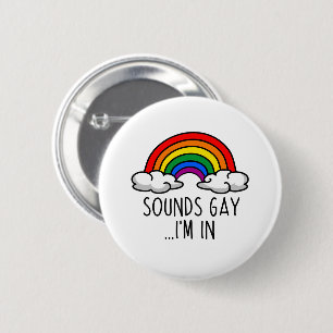 LÄTER GAY JAG ÄR MED - Söt regnbåge Knapp