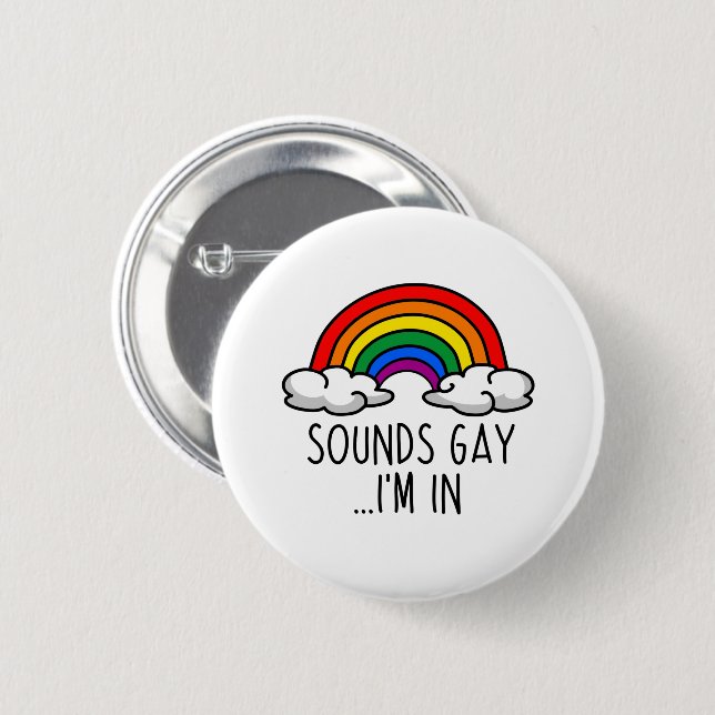LÄTER GAY JAG ÄR MED - Söt regnbåge Knapp (Framsida & baksida)