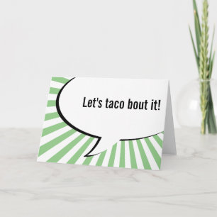 låter taco prata om det helgkort