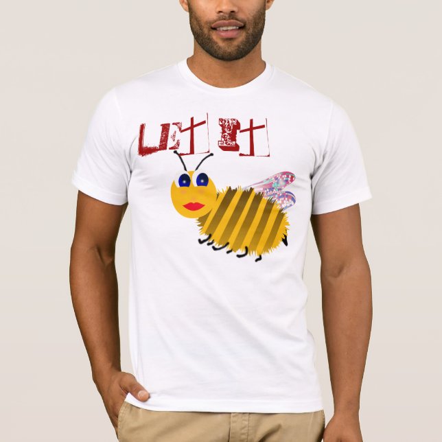 Låtet det biutslagsplatser t-shirt (Framsida)