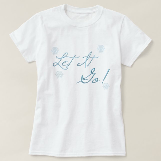 Låtet det gå! tee shirt (Design framsida)
