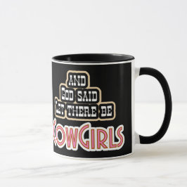 Låtet finns det CowGirls MUGG eller kopp