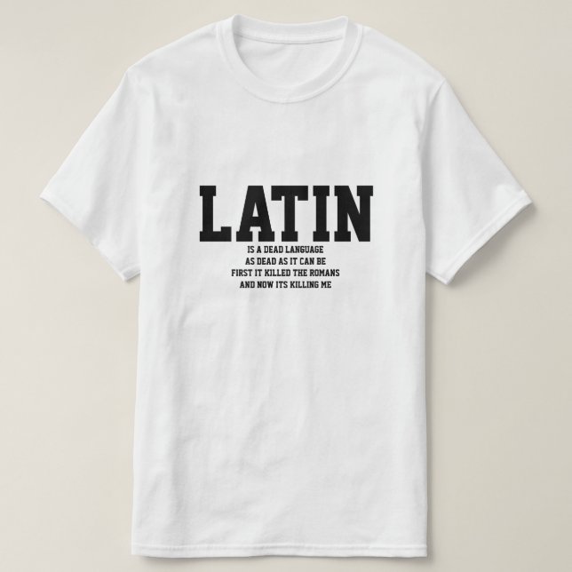 Latin är ett dött språk tröja (Design framsida)