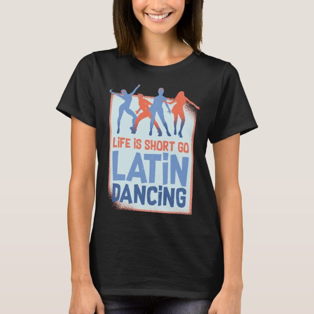 Latin Dance Music Shoes Lessons Beginner Workout D T Shirt (Framsida)