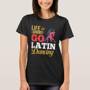 Latin Dance Music Shoes Lessons Beginner Workout D T Shirt