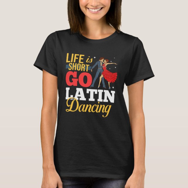 Latin Dance Music Shoes Lessons Beginner Workout D T Shirt (Framsida)