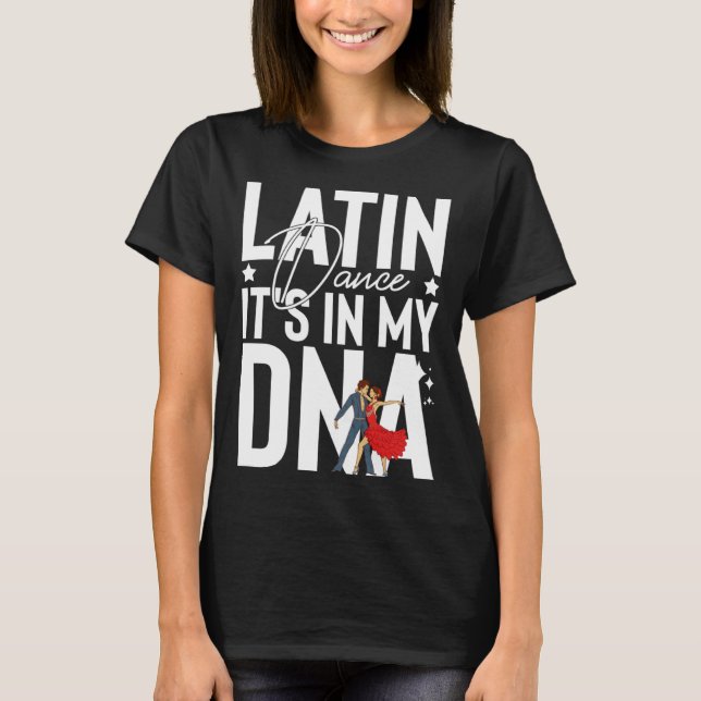 Latin Dance Music Shoes Lessons Beginner Workout D T Shirt (Framsida)