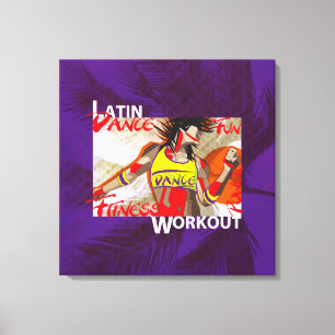 LATIN DANCE WORKOUT - utskriven Canvas