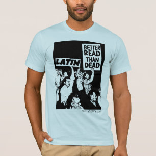 Latin: Förbättra läst än dött T-shirt