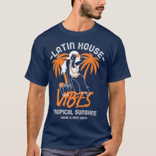 Latin House Dance Music Samba Soulful Salsa Fiesta T Shirt