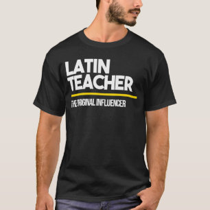 Latin Teacher Original Influencer Mitten High Scho T Shirt