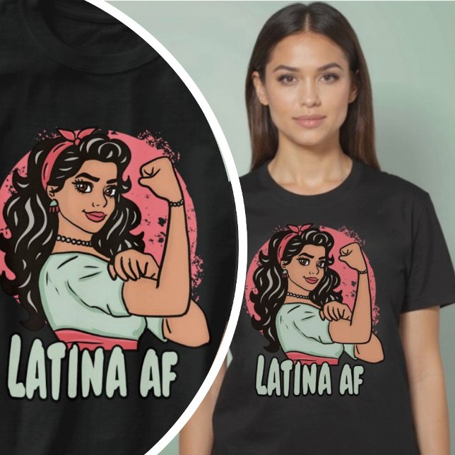 Latina AF Hand plockade Spansk Empowerering Woman T Shirt (Latina AF Hand Drawn Spanish Empowering Woman T-Shirt.)