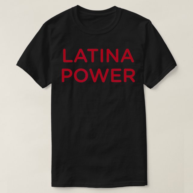 Latina Power Chingona Latin Proud Son till invandr T Shirt (Design framsida)
