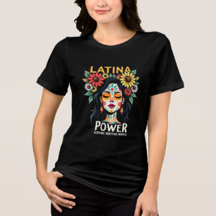 Latina Power Hispanic Heritage Month T Shirt