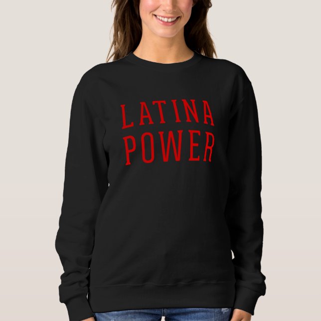 Latina Power Proud Latin Girl Powerful Hispanic Pr T Shirt (Framsida)