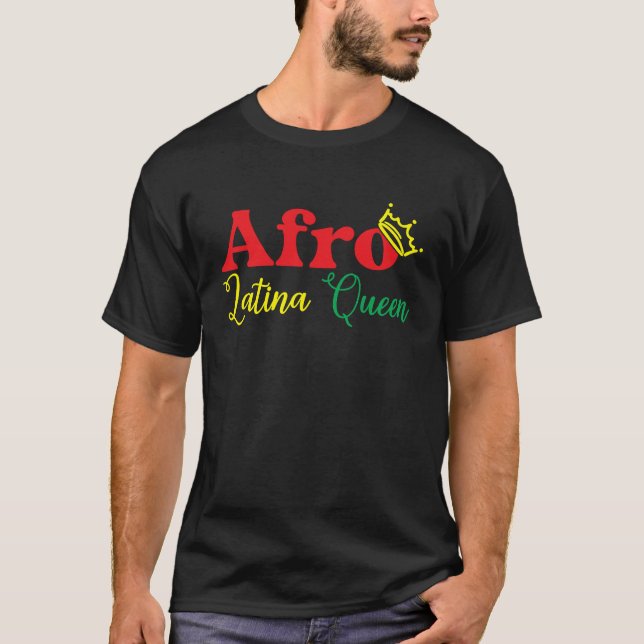 Latina Queen Afro Latina Black History Month Latin T Shirt (Framsida)
