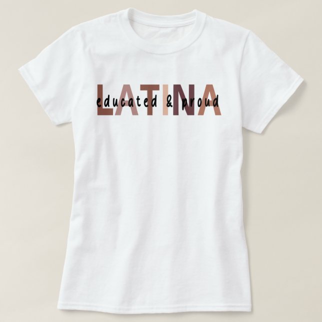 Latina Shirt for Latina ,Educated Latina T (Design framsida)