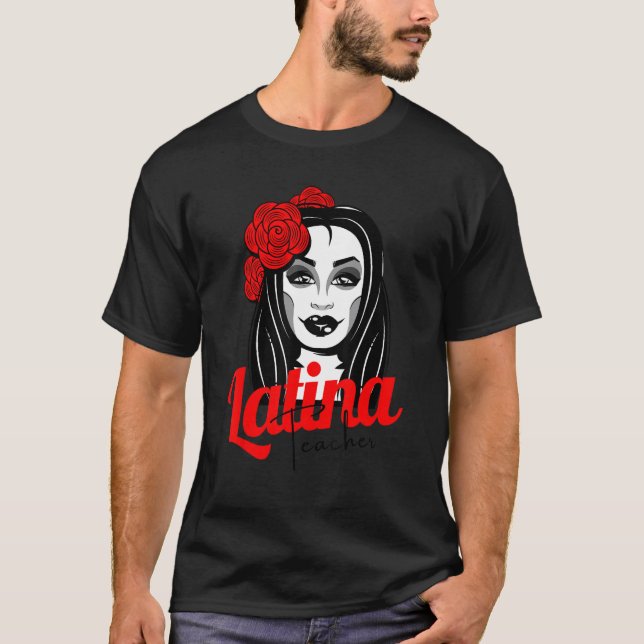 Latina Teacher Maestra Latina Teachers Gorgeous La T Shirt (Framsida)