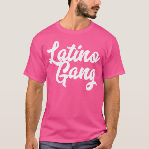 Latino Gang Latin Trap Hip hop Rap Hispanic Mexiic T Shirt