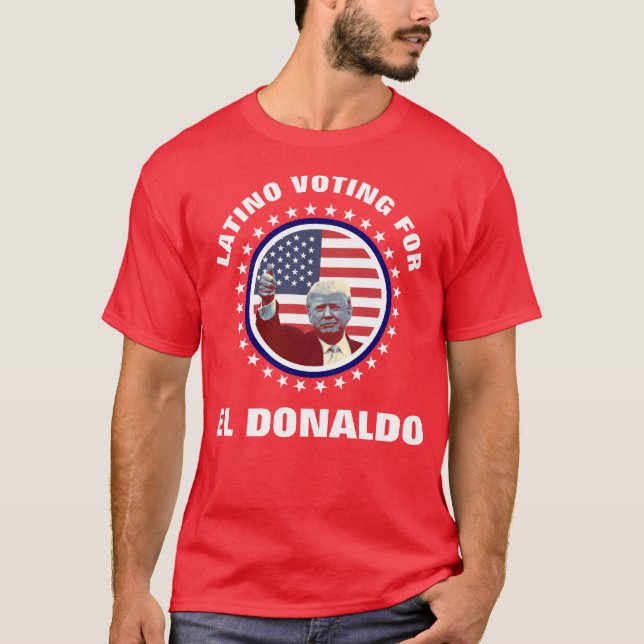 Latino-röster för El Donaldo Tee Shirt (Framsida)