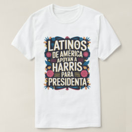 LATINOS DE AMERICA APOYAN KAMALA TShirt T Shirt
