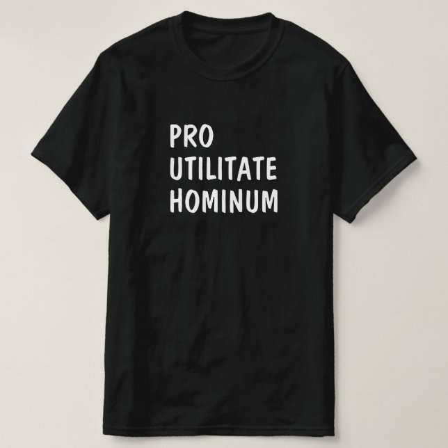 Latinsk: Pro utilitate hominum T Shirt (Design framsida)