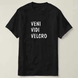 Latinsk: Veni Vidi Velcro T Shirt