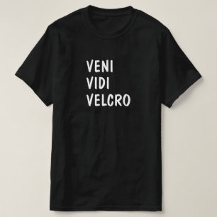 Latinsk: Veni Vidi Velcro T Shirt