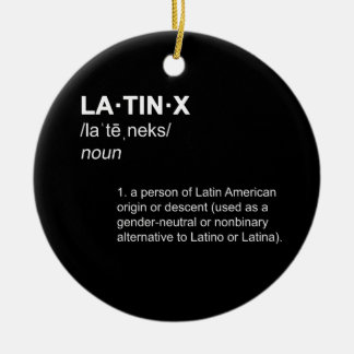 LATINX Latino Latina Gender Neutral Definition Hip Julgransprydnad Keramik