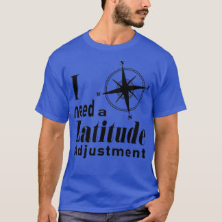 Latitude Adjustment T Shirt